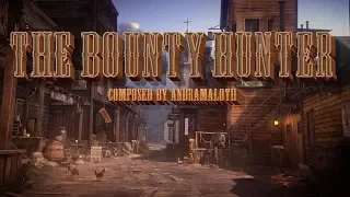 Fantasy Wild West music - The Bounty Hunter