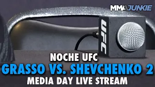 Noche UFC: Grasso vs. Shevchenko 2 Media Day Live Stream | Wed. 11:00 a.m. PT/ 2:00 p.m. ET