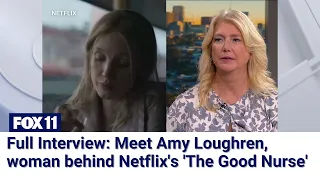 Full Interview: Meet Amy Loughren, woman behind Netflix's 'The Good Nurse'