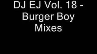 DJ EJ Vol 18 - Burger Boy