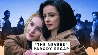 HBO Shows Are A Mess: The Nevers Parody Recap