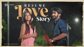 Resume Love Story | Telugu Shortfilm 2022 | South Indian Logic