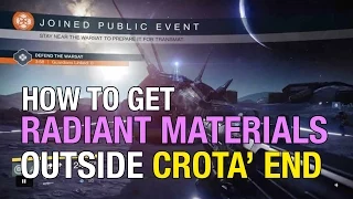 Destiny - How To Get Radiant Materials Outside Crota's End Raid