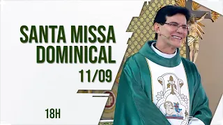 SANTA MISSA DOMINICAL 18H AO VIVO |  PADRE REGINALDO MANZOTTI | 11/09/22