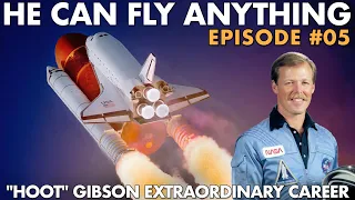 The Man Who Can Fly Anything.  EPISODE 5 From Pilot To Top Gun, To Space Shuttle Astronaut