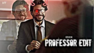 PROFESSOR EDIT | MONEY HEIST EDIT | LACASE DE PAPEL EDIT | HOKKAH BAR | ATTITUDE STATUS