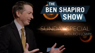 Rich Lowry | The Ben Shapiro Show Sunday Special Ep. 77