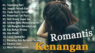 Kenangan Terindah!!! Lagu Kenangan Romantis Penghibur Hati - Tembang Kenangan