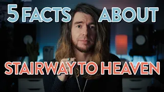5 Facts about Stairway to Heaven