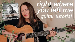 Right Where You Left Me Guitar Tutorial // Taylor Swift evermore // Nena Shelby