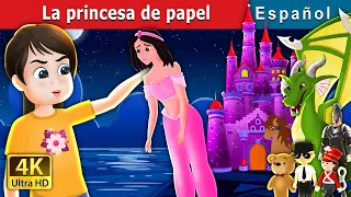 La princesa de papel | The Paper Princess in Spanish | @SpanishFairyTales