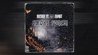 Deetaff - SMOKE FOREM (feat. Evil Flows)