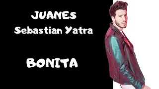 Juanes, Sebastián Yatra - Bonita (Lyrics)