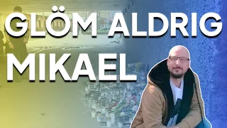 Glöm aldrig Mikael