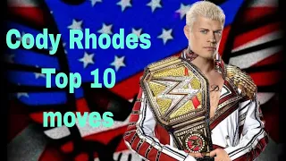 Cody Rhodes Top 10 Moves / Signitures and Finishers 💀🥇