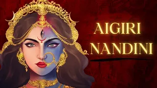 AIGIRI NANDINI - DEVI STOTRAM 4K VIDEO