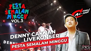 FULL KONSER DENNY CAKNAN - PESTA SEMALAM MINGGU BEKASI