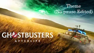 GHOSTBUSTERS Afterlife Theme (No pause Edited (OST))