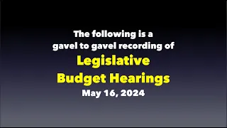 Legislative Budget Hearings R 782 240307