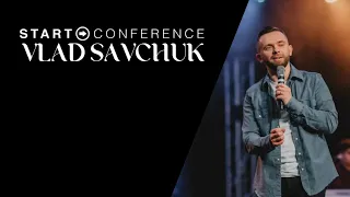 Session 2 - Vlad Savchuk - START CONFERENCE 2021