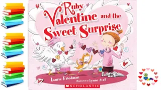 Ruby Valentine and the Sweet Surprise - Valentine's Day Kids Books Read Aloud