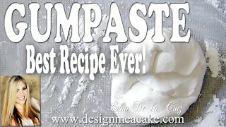 Best Gumpaste Recipe Ever- Step by step video