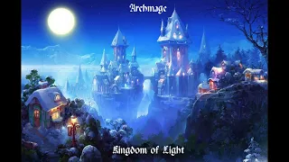 Archmage - Kingdom of Light (Complete Album 2022)