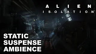 Alien Isolation OST | STATIC | 1h Suspense and Drones Music