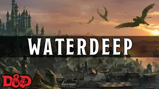 Waterdeep, The City of Splendors | D&D Lore