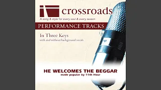 He Welcomes the Beggar (Performance Track Low without Background Vocals)