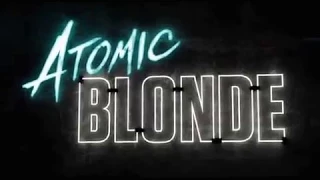 Atomic Blonde to Blondie's Atomic