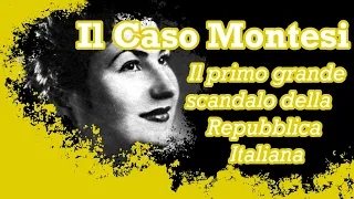 IL CASO MONTESI ~ il primo grande scandalo della Repubblica Italiana