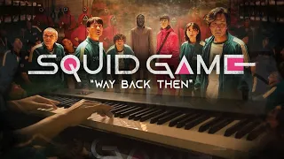 Squid Game Main Theme "Way Back Then" - (Piano Cover)+SHEETS