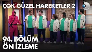 Çok Güzel Hareketler 2 - 94. Bölüm Ön İzleme