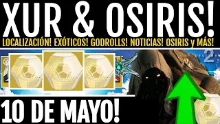 #XUR TRAE GODROLLS! LOCALIZACIÓN! NOTICIAS! ARMADURAS! PRUEBAS Y MÁS - 10 DE MAYO | #Destiny2