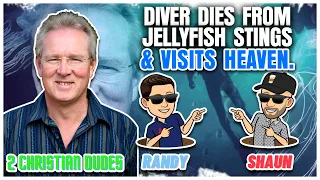 Near Death Experience I Man Stung by 5 Jellyfish Dies and Encounters Jesus  Ep. 9