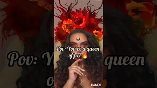 Pov: You're a Queen of Fire 🔥#shorts