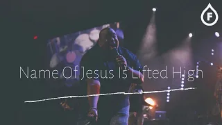 Name Of Jesus Is Lifted High - Eddie James | Freedom