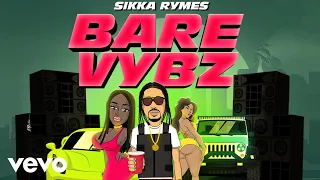 Sikka Rymes - BARE VYBZ | audio visualizer