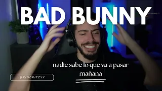 (REACCION) BAD BUNNY - nadie sabe lo que va a pasar mañana | ALBUM COMPLETO