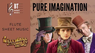 PURE IMAGINATION - Willy Wonka & The Chocolate Factory - Flute Sheet Music