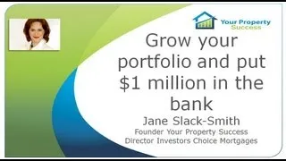 Grow your property portfolio and put $1 million in the bank