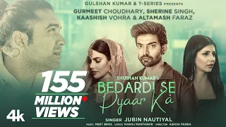 Bedardi Se Pyaar Ka Song|Jubin N,Meet B,Manoj M|Gurmeet C,Sherine S,Kaashish V | Ashish P| Bhushan !