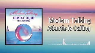 Atlantis is Calling (S.O.S for Love) - Modern Talking