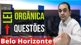 QUESTÕES sobre a Lei Orgânica do Município de Belo Horizonte - CONCURSO PREFEITURA DE BH