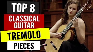TOP 8 Classical Guitar Tremolo Pieces