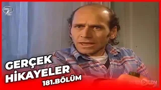 Gerçek Hikayeler 181. Bölüm ( Kibir ve Merhamet )