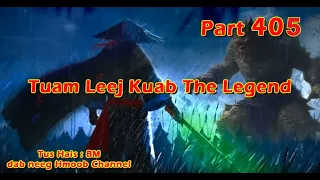 Tuam Leej Kuab The Hmong Shaman Warrior (Part 405) 27/01/2024