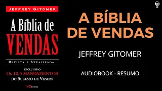 A Bíblia De Vendas - Jeffery Gitomer - Audiobook [RESUMO]
