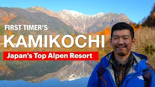 Japan's Top Mountain Resort Kamikochi ♢ Tips to Visit in 2024